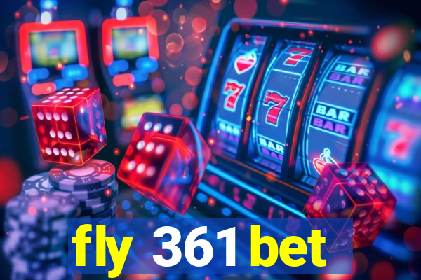 fly 361 bet